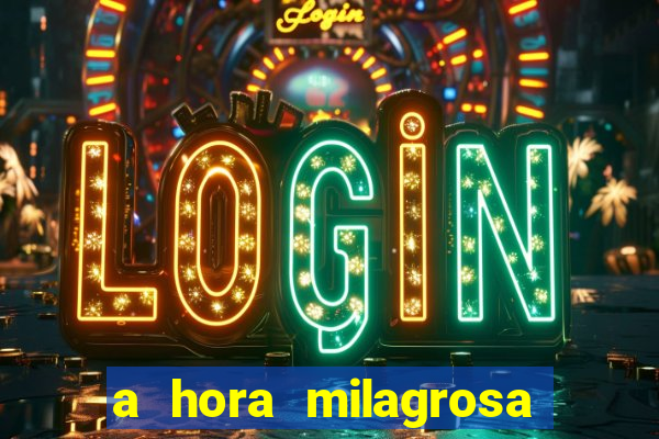 a hora milagrosa livro pdf download